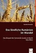 Das ländliche Rumänien im Wandel