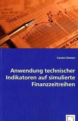 Anwendung technischer Indikatoren auf simulierte Finanzzeitreihen