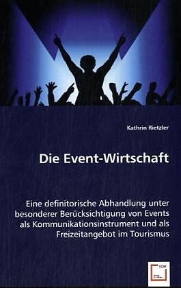 Die Event-Wirtschaft