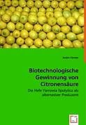 Biotechnologische Gewinnung von Citronensäure