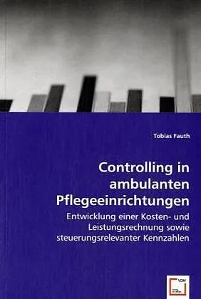 Controlling in ambulanten Pflegeeinrichtungen