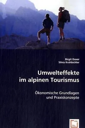 Umwelteffekte im alpinen Tourismus