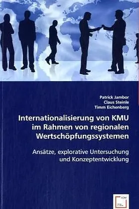 Internationalisierung von KMU im Rahmen von regionalen Wertschöpfungssystemen