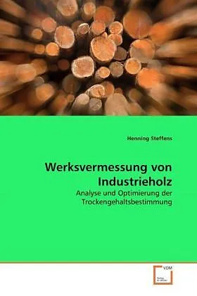 Werksvermessung von Industrieholz