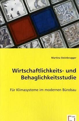 Wirtschaftlichkeits- und Behaglichkeitsstudie