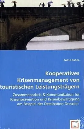 Kooperatives Krisenmanagement von touristischen Leistungsträgern