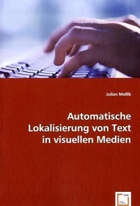 Automatische Lokalisierung von Text in visuellen Medien