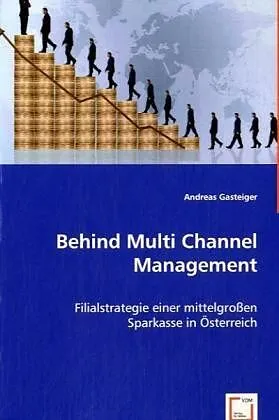 Behind Multi Channel Management