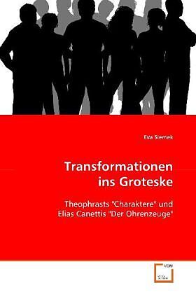 Transformationen ins Groteske