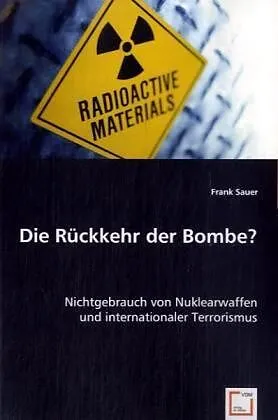 Die Rückkehr der Bombe?