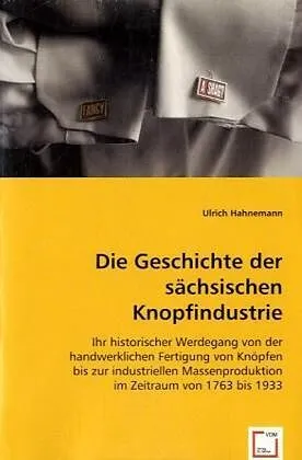 Die Geschichte der sächsischen Knopfindustrie