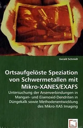 Ortsaufgelöste Speziation von Schwermetallen mit Mikro-XANES/EXAFS