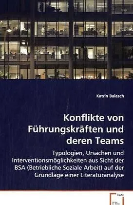 Konflikte von Führungskräften und deren Teams