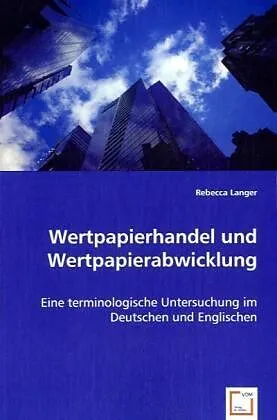 Wertpapierhandel und Wertpapierabwicklung