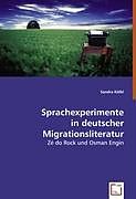 Kartonierter Einband Sprachexperimente in deutscher Migrationsliteratur von Sandra Kölbl