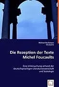 Die Rezeption der Texte Michel Foucaults