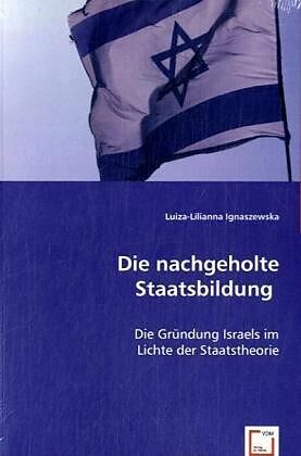 Die nachgeholte Staatsbildung