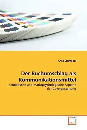Der Buchumschlag als Kommunikationsmittel