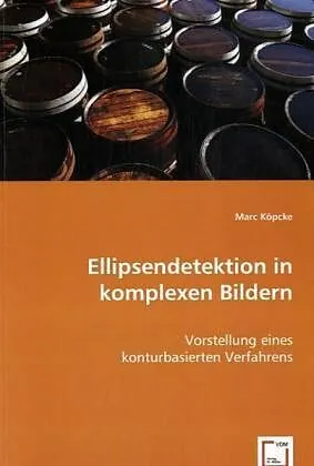 Ellipsendetektion in komplexen Bildern