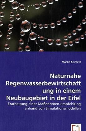 Naturnahe Regenwasserbewirtschaftung in einem Neubaugebiet in der Eifel