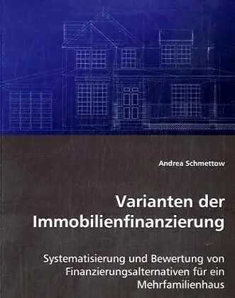 Varianten der Immobilienfinanzierung