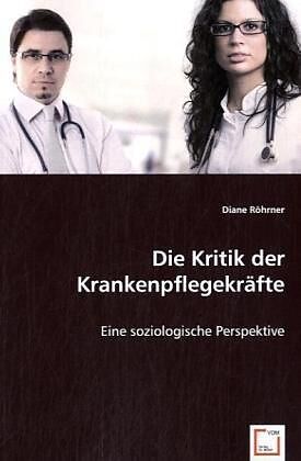 Die Kritik der Krankenpflegekräfte