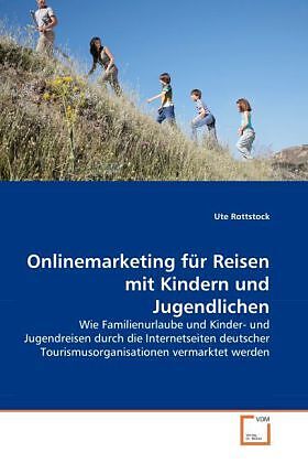 Onlinemarketing für Reisen mit Kindern und Jugendlichen