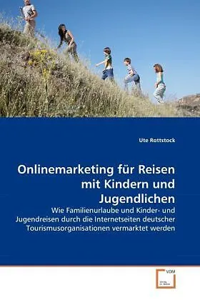 Onlinemarketing für Reisen mit Kindern und Jugendlichen