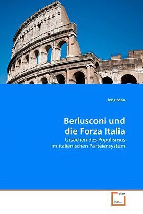 Berlusconi und die Forza Italia