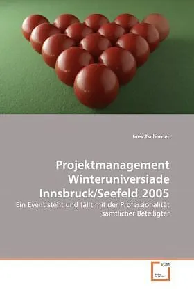 Projektmanagement Winteruniversiade Innsbruck/Seefeld 2005