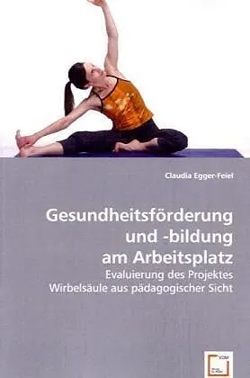 Gesundheitsförderung und -bildung am Arbeitsplatz