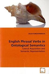 Couverture cartonnée English Phrasal Verbs in Ontological Semantics de Julija Korostenskaja