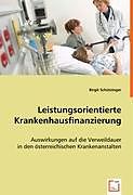 Kartonierter Einband Leistungsorientierte Krankenhausfinanzierung von Birgit Schützinger