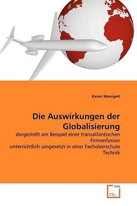 Die Auswirkungen der Globalisierung
