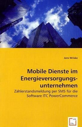 Mobile Dienste im Energieversorgungsunternehmen