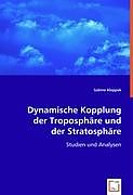 Kartonierter Einband Dynamische Kopplung der Troposphäre und der Stratosphäre von Sabine Kleppek