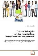 Das 10. Schuljahr an der Hauptschule-Erste Bilanz und Perspektiven-