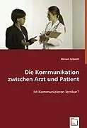 Die Kommunikation zwischen Arzt und Patient