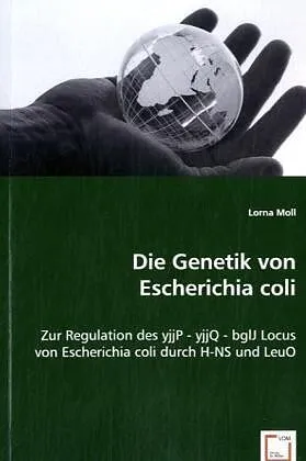 Die Genetik von Escherichia coli