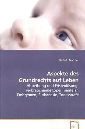 Aspekte des Grundrechts auf Leben