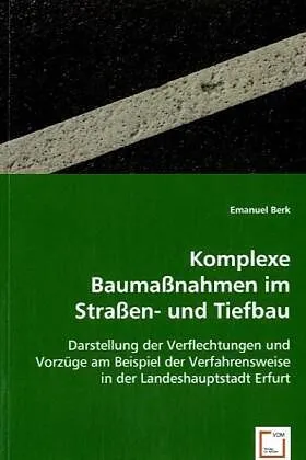 Komplexe Baumassnahmen im Strassen- und Tiefbau