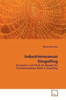 Industriemuseum Dingolfing