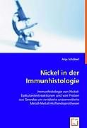 Kartonierter Einband Nickel in der Immunhistologie von Anja Schöberl