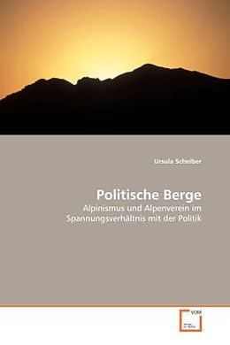 Kartonierter Einband Politische Berge von Ursula Scheiber