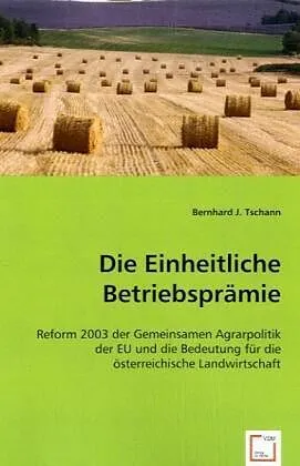 Die Einheitliche Betriebsprämie