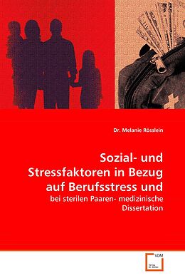 Kartonierter Einband Sozial- und Stressfaktoren in Bezug auf Berufsstressund Fertilität von Dr. Melanie Rösslein