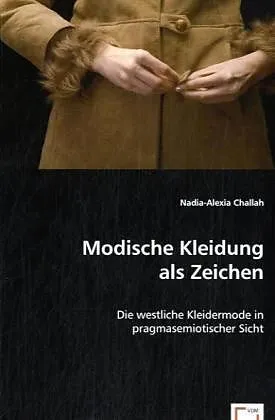 Modische Kleidung als Zeichen