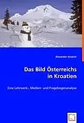 Das Bild Österreichs in Kroatien