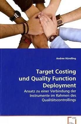 Target Costing und Quality Function Deployment