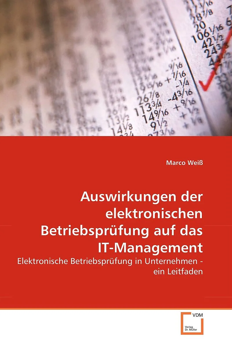 Auswirkungen der elektronischen Betriebsprüfung auf das IT-Management